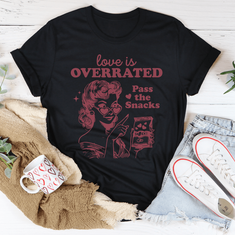 Love Is Overrated Pass The Snacks Tee Black Heather / S Peachy Sunday T-Shirt