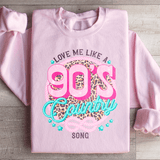 Love Me Like A 90's Country Song Sweatshirt Light Pink / S Peachy Sunday T-Shirt