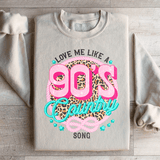 Love Me Like A 90's Country Song Sweatshirt Sand / S Peachy Sunday T-Shirt