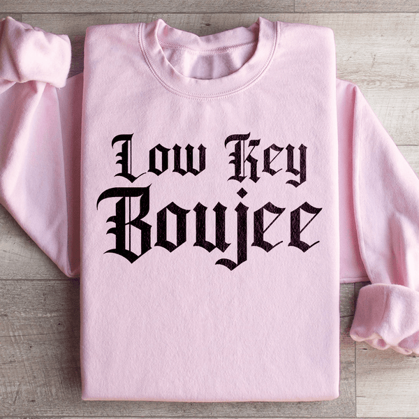 Low Key Boujee Sweatshirt Light Pink / S Peachy Sunday T-Shirt