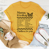 Mama It's Okay Tee Mustard / S Peachy Sunday T-Shirt