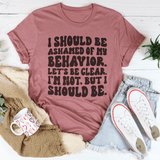 My Behavior Tee Mauve / S Peachy Sunday T-Shirt