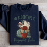 My Blood Type Is Peppermint Mocha Sweatshirt Black / S Peachy Sunday T-Shirt