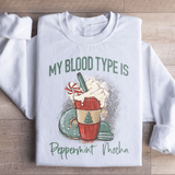 My Blood Type Is Peppermint Mocha Sweatshirt White / S Peachy Sunday T-Shirt