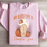 My Blood Type Is Pumpkin Spice Sweatshirt Light Pink / S Peachy Sunday T-Shirt