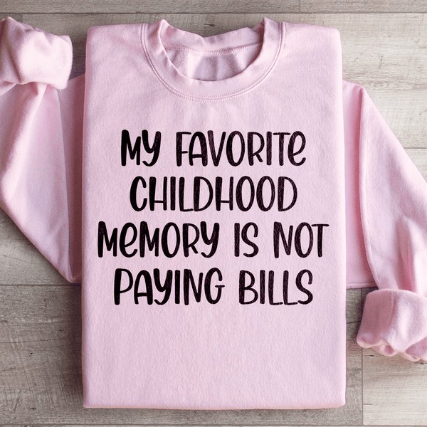 My Favorite Childhood Memory Sweatshirt Peachy Sunday T-Shirt