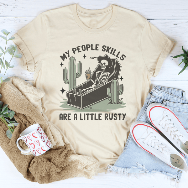 My People Skills Are A Little Rusty Tee Soft Cream / S Peachy Sunday T-Shirt