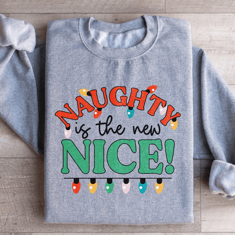 Naughty Is The New Nice Sweatshirt Sport Grey / S Peachy Sunday T-Shirt