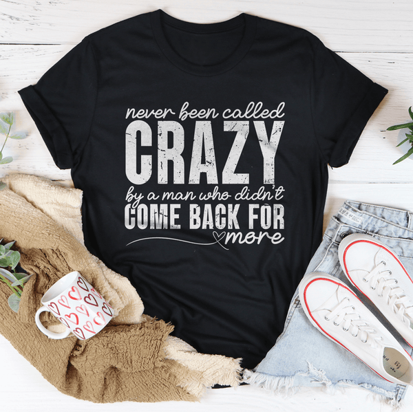 Never Been Called Crazy Tee Black Heather / S Peachy Sunday T-Shirt