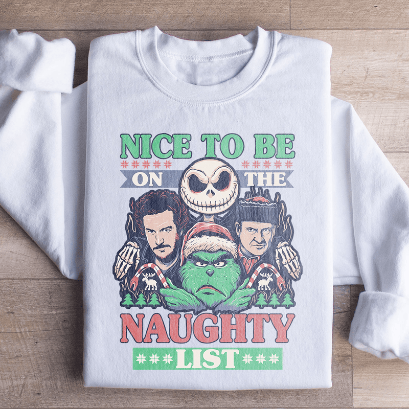 Nice To Be On The Naughty List Sweatshirt White / S Peachy Sunday T-Shirt