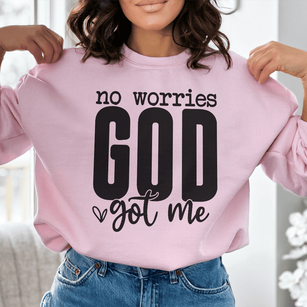 No Worries God Got Me Sweatshirt Peachy Sunday T-Shirt