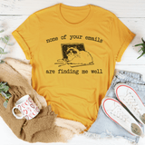 None Of Your Emails Are Finding Me Well Tee Mustard / S Peachy Sunday T-Shirt