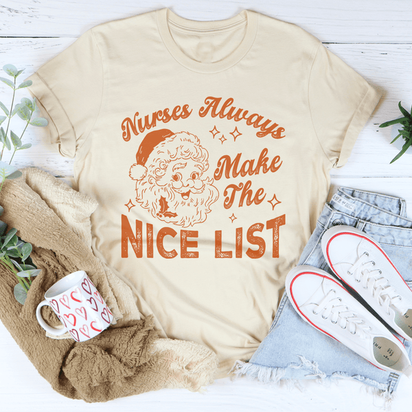 Nurses Always Make The Nice List Tee Soft Cream / S Peachy Sunday T-Shirt