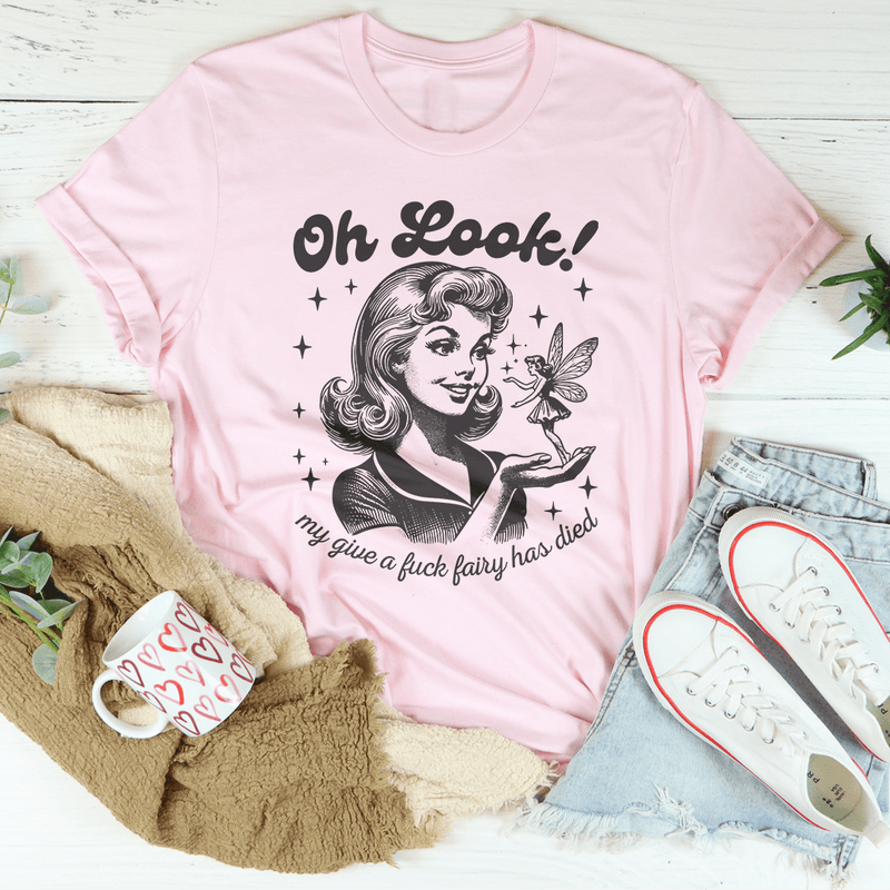 Oh Look My Give A F* Fairy Has Died Tee Pink / S Peachy Sunday T-Shirt