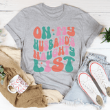 On My Husband's Naughty List Tee Athletic Heather / S Peachy Sunday T-Shirt