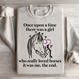 Once Upon A Time There Was A Girl Who Really Loved Horses Sweatshirt Sand / S Peachy Sunday T-Shirt