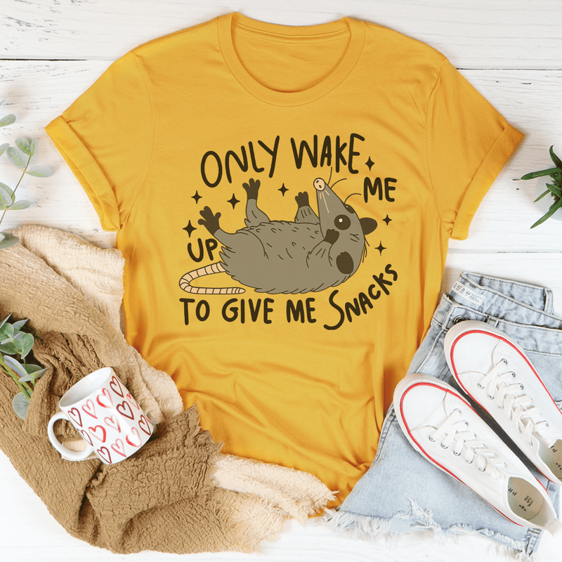 Only Wake Me Up To Give Me Snacks Tee Mustard / S Peachy Sunday T-Shirt