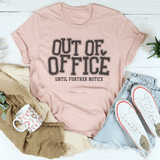 Out Of Office Until Further Notice Tee Heather Prism Peach / S Peachy Sunday T-Shirt