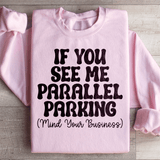 Parallel Parking Sweatshirt Peachy Sunday T-Shirt