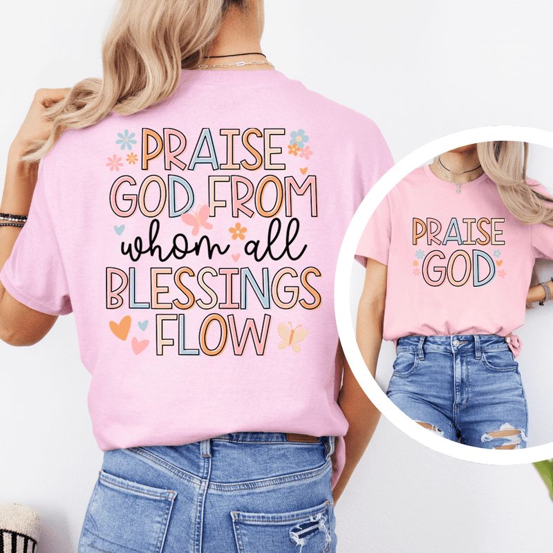 Praise God From When All Blessings Flow Tee Pink / S Peachy Sunday T-Shirt