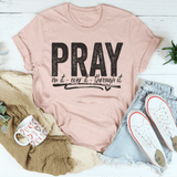 Pray On It Over It Through IT Tee Heather Prism Peach / S Peachy Sunday T-Shirt