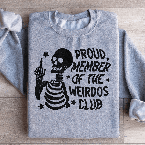 Proud Member Of The Weirdos Club Sweatshirt Sport Grey / S Peachy Sunday T-Shirt