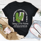 Remind Yourself Every Day That You’re A S-xy Little Pickle Tee Black Heather / S Peachy Sunday T-Shirt