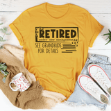 Retired Under New Management See Grandkids For Details Tee Mustard / S Peachy Sunday T-Shirt