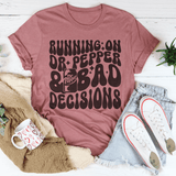 Running On Dr Pepper & Bad Decisions Tee Heather Mauve / S Printify T-Shirt T-Shirt