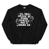 Santa's Got It Going On Sweatshirt Black / S Peachy Sunday T-Shirt