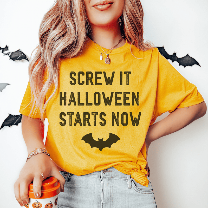 Screw It Halloween Starts Now Tee Mustard / S Peachy Sunday T-Shirt