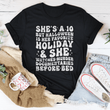 She's A 10 But Halloween Is Her Favorite Holiday Tee Black Heather / S Peachy Sunday T-Shirt