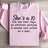 She's A 10 But Has Road Rage An Attitude Problem And Drinks Iced Coffee As A Meal Sweatshirt Light Pink / S Peachy Sunday T-Shirt