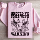 Should've Come With A Warning Sweatshirt Light Pink / S Peachy Sunday T-Shirt