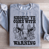 Should've Come With A Warning Sweatshirt Sport Grey / S Peachy Sunday T-Shirt