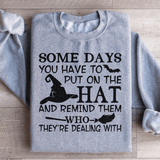 Some Days You Have To Put On The Hat Sweatshirt Sport Grey / S Peachy Sunday T-Shirt