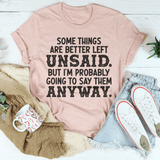 Some Things Are Better Left Unsaid Tee Heather Prism Peach / S Peachy Sunday T-Shirt