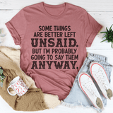 Some Things Are Better Left Unsaid Tee Mauve / S Peachy Sunday T-Shirt