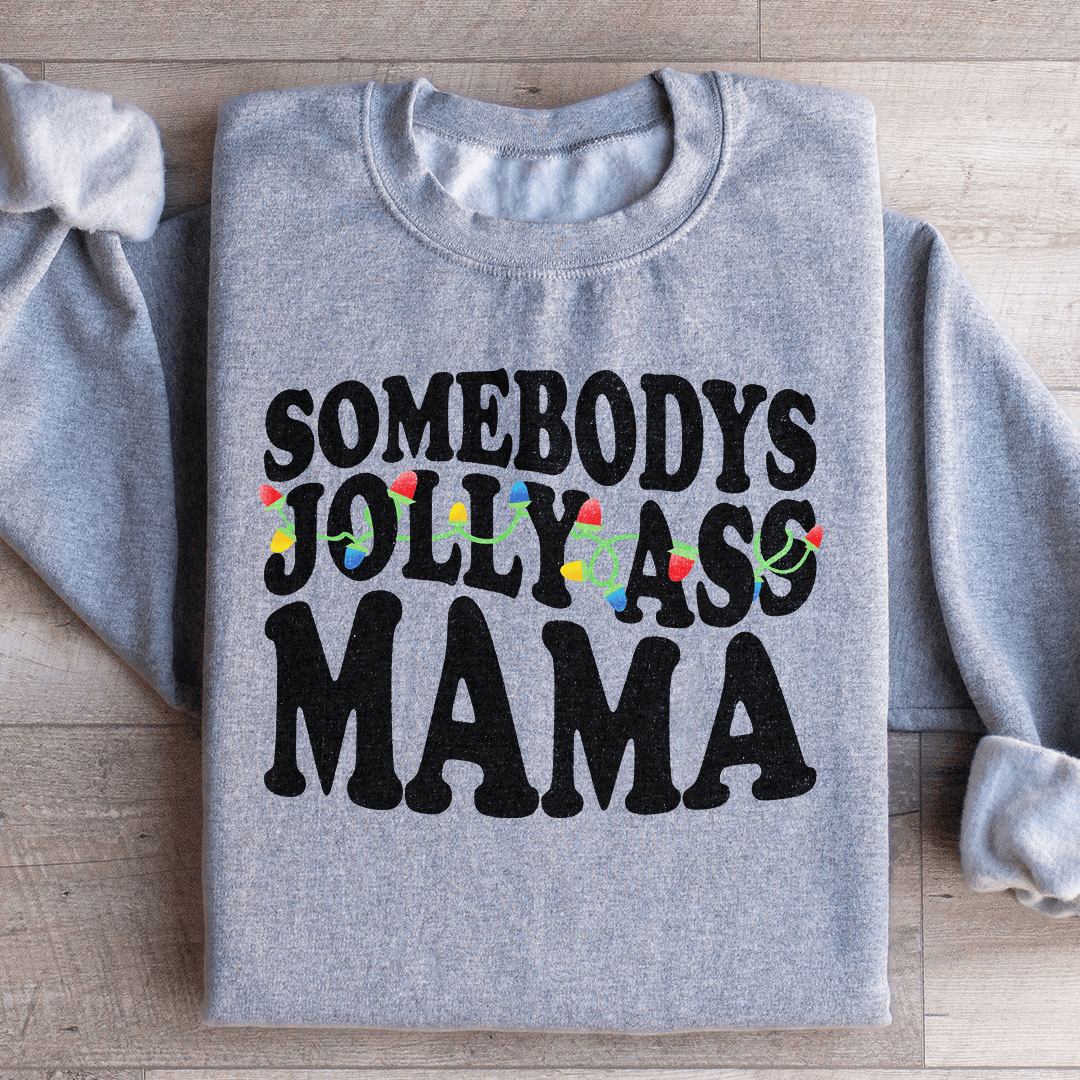 Somebody's Jolly Mama Sweatshirt Sport Grey / S Peachy Sunday T-Shirt