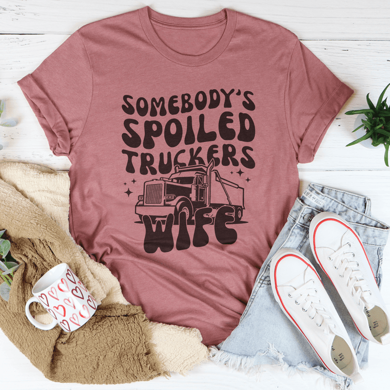 Somebody's Spoiled Truckers Wife Tee Mauve / S Peachy Sunday T-Shirt