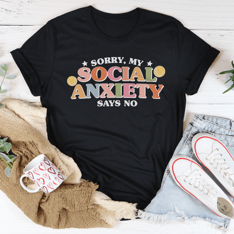 Sorry My Social Anxiety Says No Tee Black Heather / S Peachy Sunday T-Shirt