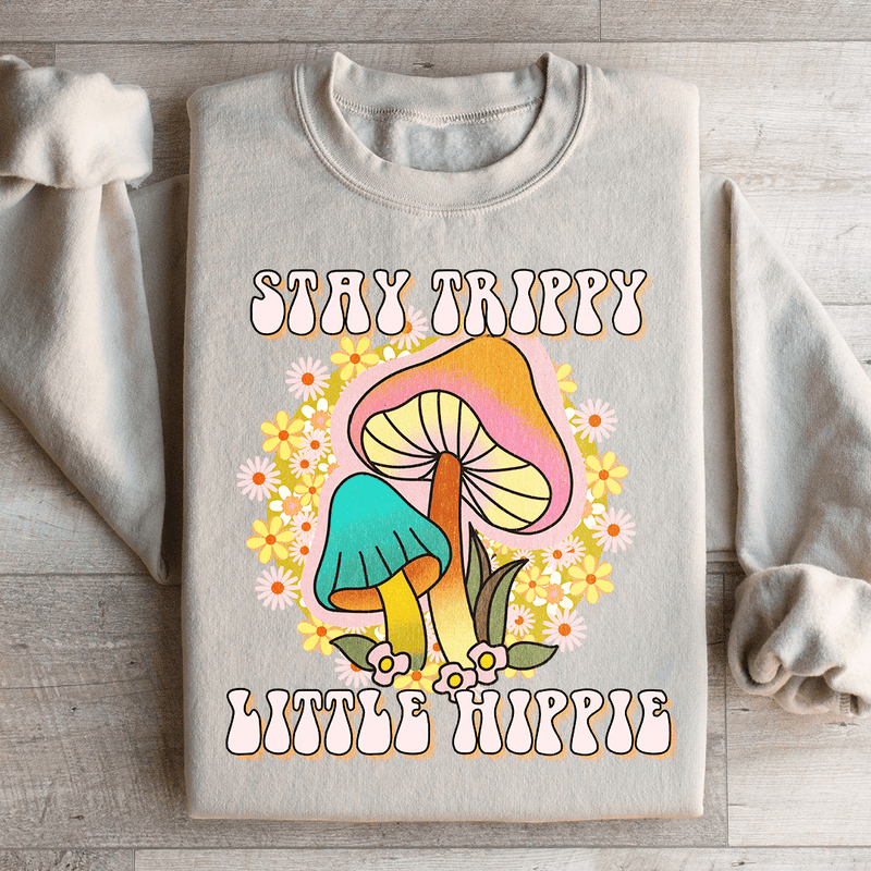 Stay Trippy Little Hippie Mushrooms Sweatshirt Sand / S Peachy Sunday T-Shirt