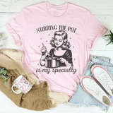 Stirring The Pot Is My Specialty Tee Pink / S Peachy Sunday T-Shirt