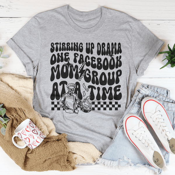 Stirring Up Drama One Facebook Mom Group At A Time Tee Athletic Heather / S Peachy Sunday T-Shirt