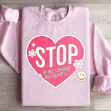 Stop Being So Hard On Yourself Sweatshirt Light Pink / S Peachy Sunday T-Shirt