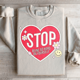 Stop Being So Hard On Yourself Sweatshirt Sand / S Peachy Sunday T-Shirt