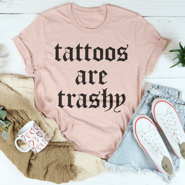 Tattoos Are Trashy Tee Heather Prism Peach / S Peachy Sunday T-Shirt