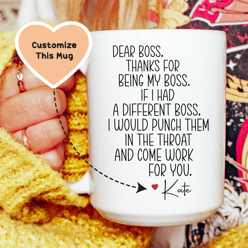 Thanks For Being My Boss Custom Mug White / 15 oz printful T-Shirt