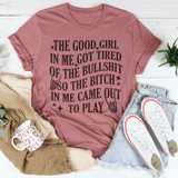 The B-tch In Me Came Out To Play Tee Mauve / S Peachy Sunday T-Shirt