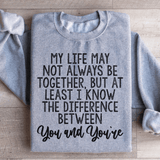 The Difference Between You And You're Sweatshirt Sport Grey / S Peachy Sunday T-Shirt